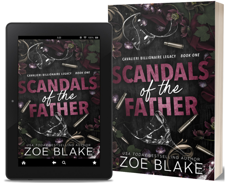 Scandals of the Father book cover from the Cavalieri Billionaire Legacy Series by USA Today bestselling author Zoe Blake. A silver-haired alpha male in a white suit stares intensely. Dark billionaire romance with age gap, forbidden obsession, and family secrets.
